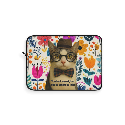 Laptop Sleeve — Floral Hipster Cat with Glasses & Bow Tie (“You look smart, but not as smart as I do”)