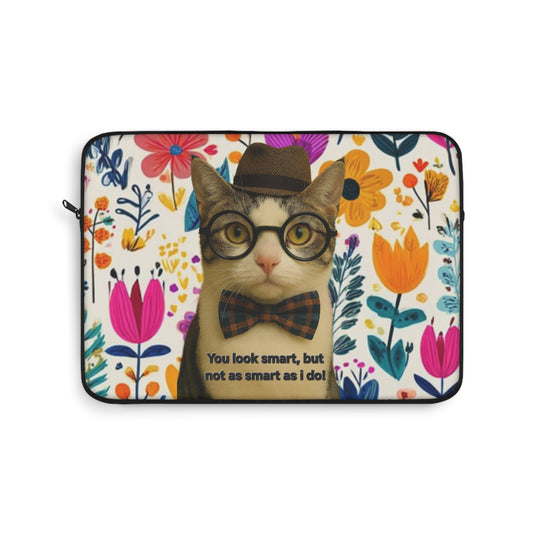 Laptop Sleeve — Floral Hipster Cat with Glasses & Bow Tie (“You look smart, but not as smart as I do”)